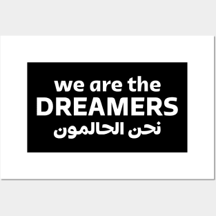 We Are The Dreamers Posters and Art